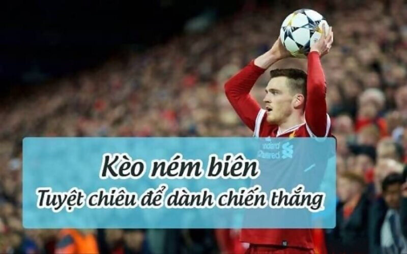 Những mẹo chơi kèo ném biên